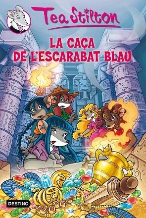 TEA STILTON VOL.11. LA CAÇA DE L'ESCARABAT BLAU (T/D-SISTER | 9788499328195 | TEA STILTON