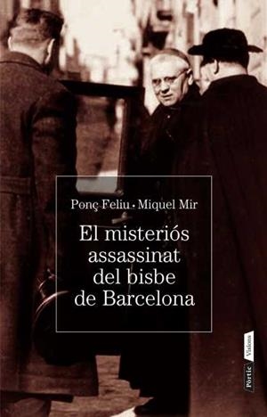 MISTERI DE L'ASSASSINAT DEL BISBE DE BARCELONA (VISIONS) | 9788498092134 | FELIU, PONÇ - MIR, MIQUEL