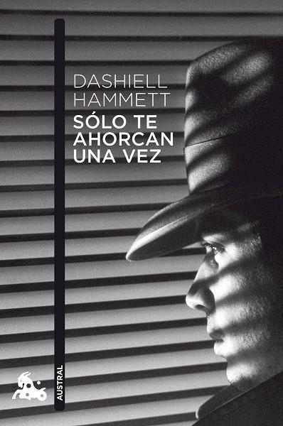 SOLO TE AHORCAN UNA VEZ (AUSTRAL NARRATIVA) | 9788432248283 | HAMMETT, DASHIELL