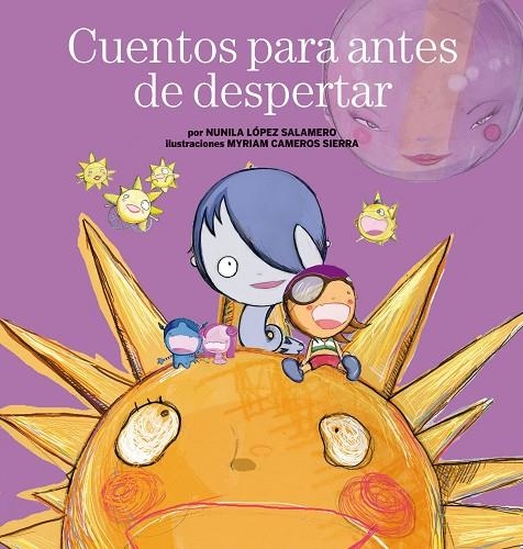 CUENTOS PARA ANTES DE DESPERTAR (T/D9 | 9788408110750 | NUNILA LOPEZ SALAMERO / MYRIAM CAMEROS SIERRA