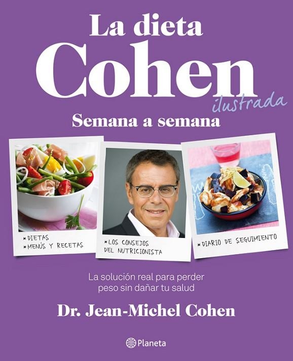 DIETA COHEN ILUSTRADA. SEMANA A SEMANA (COCINA) | 9788408003991 | COHEN, JEAN-MICHEL (DR.)