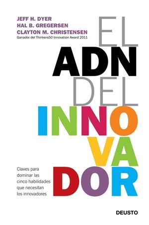 ADN DE LOS INNOVADORES (DEUSTO) | 9788423412433 | DYER, JEFF