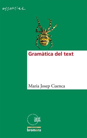 GRAMATICA DEL TEXT (ESSENCIAL) | 9788498243550 | CUENCA ORDINYANA, MARIA JOSEP (1964- ) [VER TITULO
