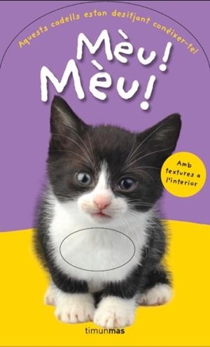 MÈU, MÈU (TEXTURES-TIMUN MAS) | 9788499328102