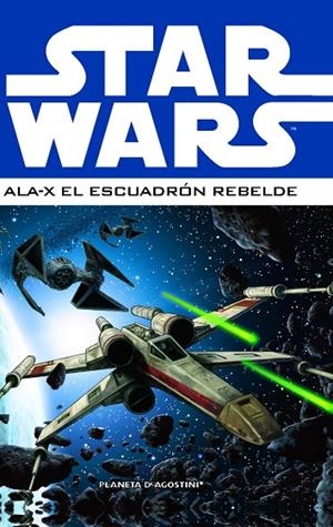 STAR WARS VOL.1. ALA-X ESCUADRON REBELDE (T/D) | 9788415480204 | RICHARDSON, MIKE