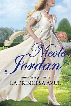 AMANTES LEGENDARIOS. LA PRINCESA AZUL (ESENCIA) | 9788408007333 | JORDAN, NICOLE
