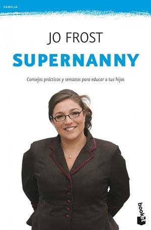 SUPERNANNY (BOOKET-PRACTICOS) | 9788408008576 | FROST, FROST