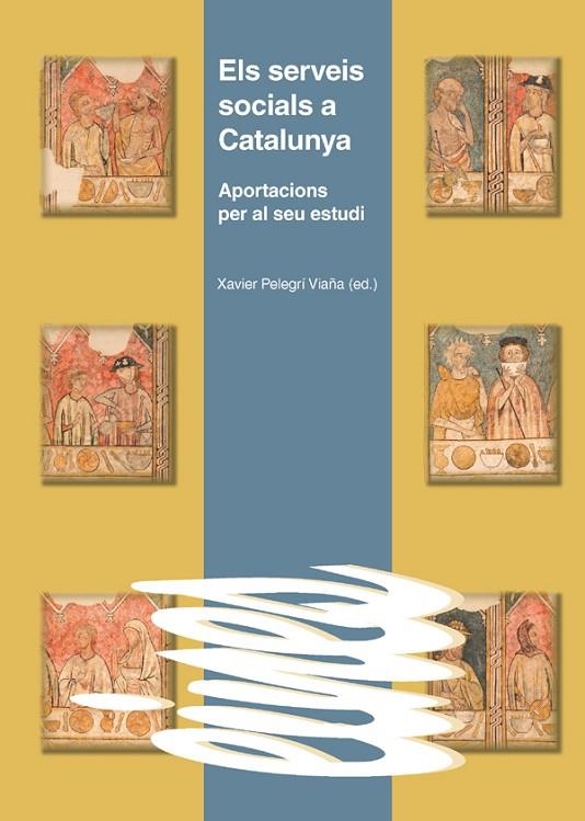 SERVEIS SOCIALS A CATALUNYA. APORTACIONS PER AL SEU ESTUDI | 9788484093893 | PELEGRIN, XAVIER - GONZALEZ, ISABEL