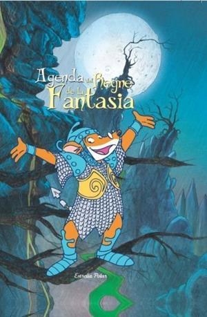 AGENDA DEL REGNE DE LA FANTASIA (T/D) (2013) | 9788499328720 | GERONIMO STILTON