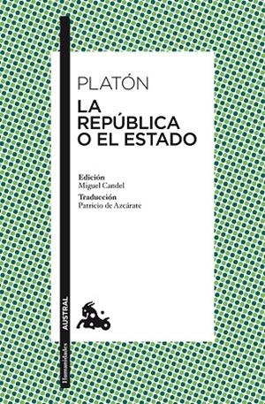 REPUBLICA O EL ESTADO (AUSTRAL) | 9788467036589 | PLATON