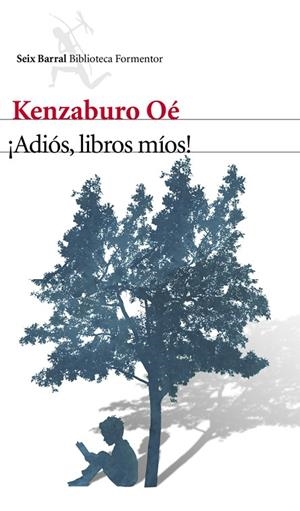 ADIOS, LIBROS MIOS! (BF) | 9788432210129 | OE, KENZABURO