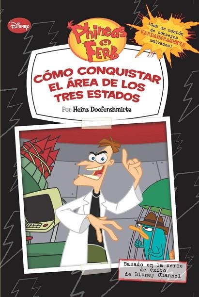 PHINEAS Y FERB. COMO CONQUISTAR EL AREA DE LOS TRES ESTADOS | 9788499513232 | DISNEY