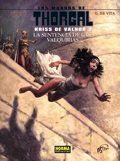 MUNDOS DE THORGAL. KRISS DE VALNOR 2. SENTENCIA VALQUIRIAS | 9788467910179 | SENTE, Y. - DE VITA, G.