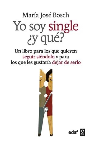 YO SOY SINGLE ¿Y QUE? | 9788441432284 | BOSCH, M.J.