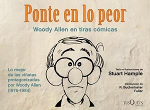 PONTE EN LO PEOR. WOODY ALLEN EN TIRAS COMICAS (T/D) | 9788483834329 | HAMPLE, STUART