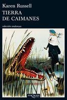 TIERRA DE CAIMANES (ANDANZAS) | 9788483834336 | RUSSELL, KAREN