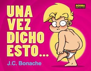 UNA VEZ DICHO ESTO... ESTO NO ES PARA NIÑOS (T/D) | 9788467906806 | RODRIGUEZ BONACHE, JUAN CARLOS [VER TITULOS]