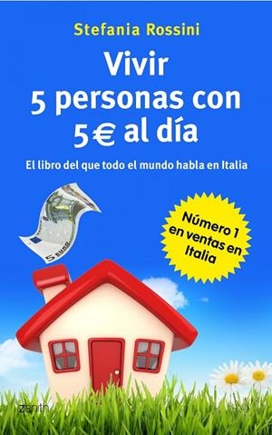 VIVIR 5 PERSONAS CON 5 EUROS AL DIA (ZENITH) | 9788408037552 | ROSSINI, STEFANIA