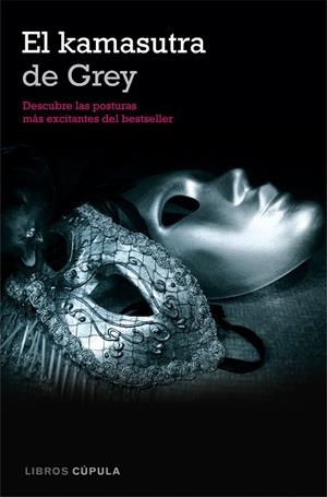 KAMASUTRA DE GREY (LIBROS CUPULA) | 9788448008185