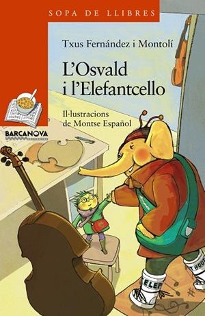 L'OSVALD I L'ELEFANTCELLO (SLL) | 9788448929077 | FERNÁNDEZ, TXUS