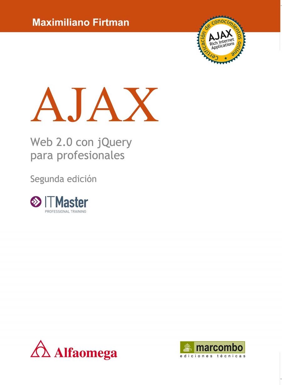 AJAX WEB 2.0 CON JQUERY PARA PROFESIONALES | 9788426717405 | FIRTMAN, MAXIMILIANO R. [VER TITULOS]