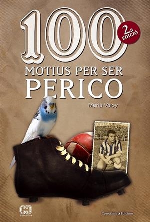 100 MOTIUS PER SER PERICO (DE CENT EN CENT) | 9788490340165 | VELOY, MARIA