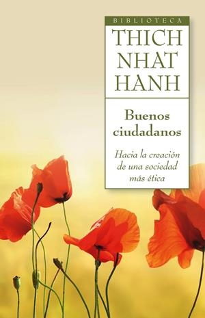 BUENOS CIUDADANOS. HACIA LA CREACION UNA SOCIEDAD MAS ETICA | 9788497546430 | THICH NHAT HANH