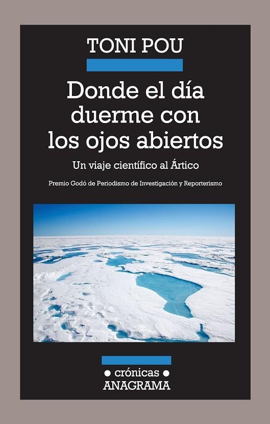 DONDE EL DIA DUERME CON LOS OJOS ABIERTOS. VIAJE CIENTIFICO | 9788433925985 | POU PUJADAS, ANTONI [VER TITULOS]