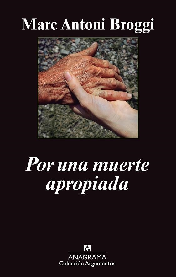 POR UNA MUERTE APROPIADA (ARGUMENTOS) | 9788433963505 | BROGGI I TRIAS, MARC-ANTONI [VER TITULOS]