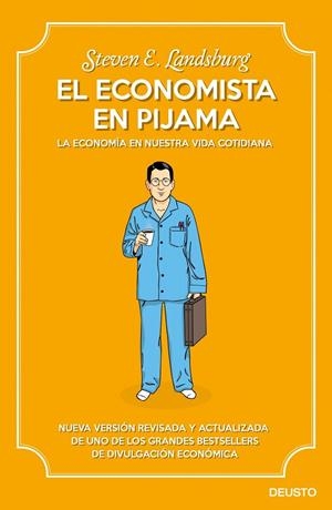 ECONOMISTA EN PIJAMA. ECONOMIA EN NUESTRA VIDA COTIDIANA | 9788423413430 | LANDSBURG, STEVEN E.
