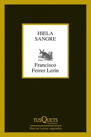 HIELA SANGRE. NUEVOS TEXTOS SAGRADOS (MARGINALES) | 9788483834527 | FERRER LERIN, FRANCISCO