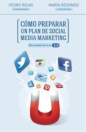 COMO PREPARAR UN PLAN DE SOCIAL MEDIA MARKETING | 9788498752632 | ROJAS, PEDRO - REDONDO, MARIA