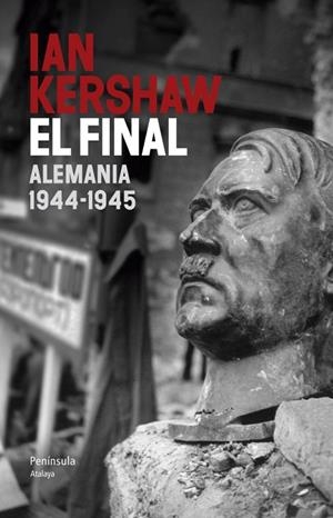 EL FINAL. ALEMANIA 1944 - 1945 (ATALAYA) | 9788499422107 | KERSHAW, IAN