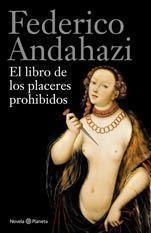 LIBRO DE LOS PLACERES PROHIBIDOS (AEI-T/D) | 9788408112488 | ANDAHAZI, FEDERICO