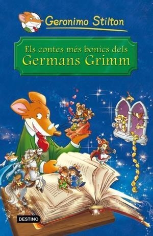 ELS CONTES MES BONICS DELS GERMANS GRIMM-GERONIMO STILTON | 9788490572344