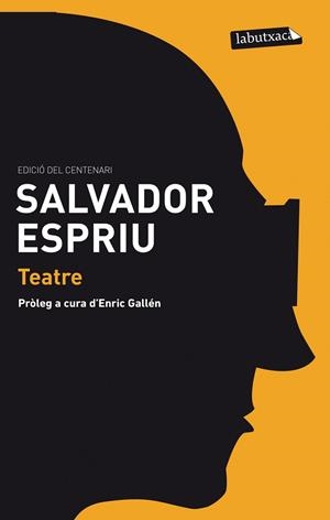 TEATRE : PRIMERA HISTORIA D'ESTHER; ANTIGONA; UNA ALTRA FEDR | 9788499307626 | ESPRIU, SALVADOR (1913-1985) [VER TITULOS]