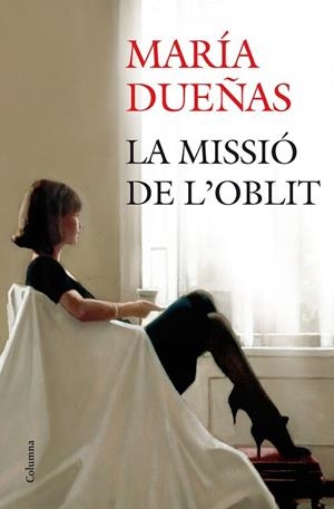 LA MISSIO DE L'OBLIT | 9788466416009 | DUEÑAS MARIA
