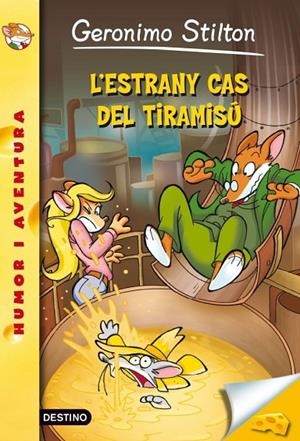 (CAT).49.ESTRANY CAS DEL TIRAMISU, L'.(GERONIMO STILTON) | 9788415697480 | STILTON, GERONIMO