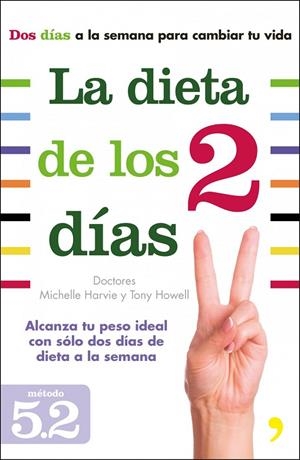 LA DIETA DE LOS DOS DIAS | 9788499983691 | MICHELLE HARVIE