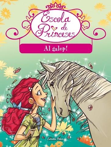 AL GALOP! - ESCOLA DE PRINCESES | 9788490573549