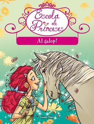AL GALOP! - ESCOLA DE PRINCESES | 9788490573549