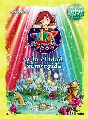 KIKA SUPERBRUJA Y LA CIUDAD SUMERGIDA | 9788421679593 | KNISTER (1952- ) [VER TITULOS]
