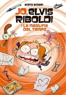 JO, ELVIS RIBOLDI, I LA MÀQUINA DEL TEMPS | 9788424650933