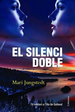 SILENCI DOBLE, EL | 9788466416177 | JUNGSTEDT, MARI [VER TITULOS]