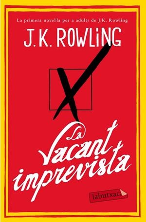 VACANT IMPREVISTA, LA | 9788499308142 | ROWLING, J. K. (1965- ) [VER TITULOS]