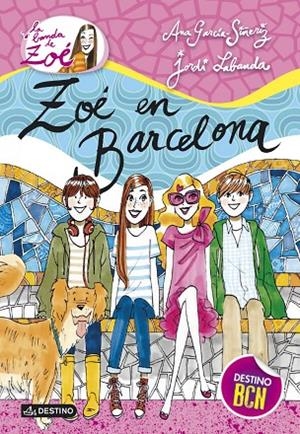 LA BANDA DE ZOE 7. ZOE EN BARCELONA | 9788408126416