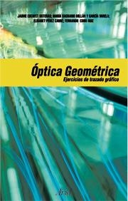 OPTICA GEOMETRICA. EJERCICIOS DE TRAZADO GRAFICO DE RAYOS | 9788434445284 | ESCOFET - MILLAN - PEREZ