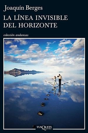 LÍNEA INVISIBLE DEL HORIZONTE, LA | 9788483838617 | JOAQUÍN BERGES