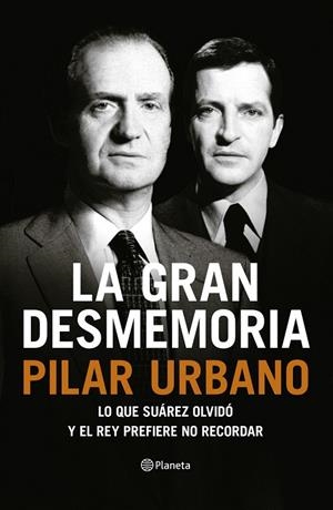 GRAN DESMEMORIA, LA | 9788408121459 | PILAR URBANO