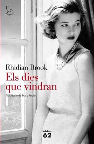 DIES QUE VINDRAN, ELS | 9788429772203 | RHIDIAN BROOK